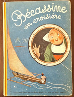 BECASSINE En Croisiere (1949). Editions GAUTIER - LANGUEREAU - Bécassine