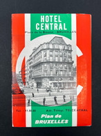 Ancien Dépliant Publicitaire Hôtel HOTEL CENTRAL Place De La Bourse BRUXELLES + Plan De La Ville Et Publicités - België En Luxemburg