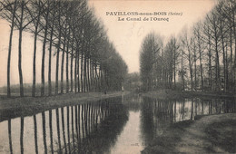 93 Les Pavillons Sous Bois CPA  Canal De L' Ourcq - Les Pavillons Sous Bois