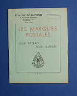 Livret "LES MARQUES POSTALES" Leur Attrait & Leur Intérêt De E. H. De BEAUFOND édité En 1946 - Cancellations