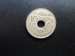 TUNISIE : 10 CENTIMES  1918 / 1337   G.108 / KM 242   SUP - Túnez