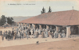 Algérie - GUELMA - La Halle Aux Grains - Tirage Couleurs - Guelma