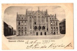 Souvenir D' ARLON - Le Palais De Justice - Envoyée En 1901 - édition Nels  Série 32 No 6 - Aarlen