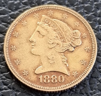 United States 5 Dollars 1880 (Gold) - 5$ - Half Eagles - 1866-1908: Coronet Head