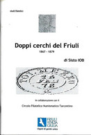 L184  - IOB  - DOPPI CERCHI DEL FRIULI 1867 – 1879 - Oblitérations
