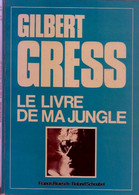 Livre - G Gress Le Livre De Ma Jungle - Alsace