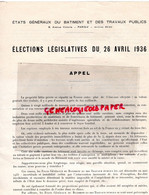 75-PARIS--ELECTIONS LEGISLATIVES 26 AVRIL 1939- ETATS GENERAUX BATIMENT TRAVAUX PUBLICS-GEORGES GUIARD PRESIDENT - Documenti Storici