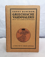 Griechische Vasenmalerei. Mit 163 Abbildungen. - Archeologie