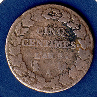 FRANCE..... CINQ CENTIMES DUPRE....AN 7 A - 1792-1804 1ère République (An I – An XII)