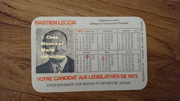 1973 CALENDRIER BASTIEN LECCIA NE EN CORSE ADJOINT AU MAIRE MARSEILLE SENATEUR DEPUTE - Autres & Non Classés