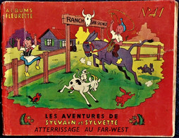 Sylvain Et Sylvette - N° 41 -  " Atterrissage Au Far-West  " - Éditions Fleurus - ( 1960 ) . - Sylvain Et Sylvette