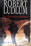 La Directive Janson - Robert Ludlum (Auteur) - Broché -Livre Grand - 549 Pages - ISBN-13  :  978-2286003050 - Non Classificati