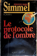 LE PROTOCOLE DE L'OMBRE - J.M. Simmel  (Auteur) - Broché - ISBN-13  :  978-2253048619 - Robert Laffont
