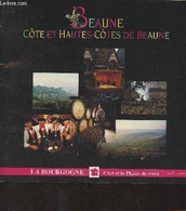 La Bourgogne, L'Art Et Le Plaisir De Vivre N°7 1992 - Beaune, Côte Et Hautes-côtes De Beaune - Collectif - 1992 - Bourgogne