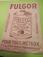 Buvard Ancien /Nettoie Tous Les Métaux/FULGOR/Paris-Lyon-Bruxelles/Morlaix Imp. Hamon/Vers 1930-50        BUV584 - Wash & Clean