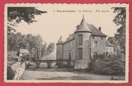 Bois-de-Lessines - Le Château - Aile Gauche - 1953 ( Voir Verso ) - Lessines