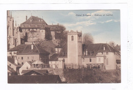 CPA :  14 X 9  -  Châtel  St-Denis  -  Château  Et  Institut. - Châtel-Saint-Denis