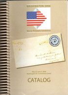 U.S.A. - WASHINGTON 2006 World Philatelic Exhibition Catalogue + Palmarès - Philatelic Exhibitions