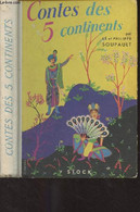 Contes Des 5 Continents - Soupault Ré Et Philippe - 1955 - Contes