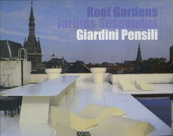 GIARDINI  PENSILI - Kunst, Architectuur