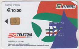 ITALY - Basi Militari - Radio West (code 00098), Exp.date 31/12/05, 10 €, Used - Usages Spéciaux