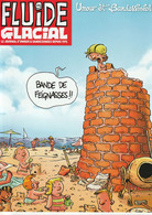 Fluide Glacial Gotlib Edika Erre Franquin Maltaite Goossens....2022.. - Fluide Glacial