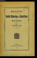 Bulletin De La Société Historique Et Scientifique Des Deux-sèvres Tome IX 1er, 2e, 3e Et 4e Trimestres - Lettre Du 8 Jui - Auvergne