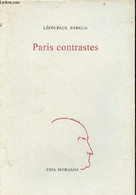 Paris Contrastes. - Fargue Léon-Paul - 2006 - Ile-de-France