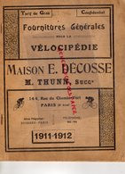 75- PARIS- RARE CATALOGUE MAISON E. DECOSSE -M. THUNN-FOURNITURES VELO-VELOCIPEDIE-1911-144 RUE CHEMIN VERT-CYCLISME RAC - Documenti Storici