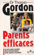 Parents Efficaces - Dr Thomas Gordon - Sociologie