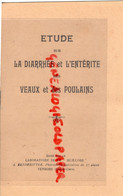 41-VENDOME- RARE LIVRET ETUDE DIARRHEE ENTERITE VEAUX ET POULAINS- LABORATOIRE SIGILLOSE-A. BENDERITTER PHARMACIEN - Landwirtschaft