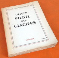 Collection Sempervivum Dirigée Par Felix Germain Geiger Pilote Des Glaciers  (1955) - Audio-Visual