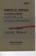 45-MONTARGIS- RARE CATALOGUE ETS. PIERRE MENGIN- HYDRO POMPES SURFACE -PUITS-HYDROMETRE - AGRICULTURE  1931 - Landwirtschaft