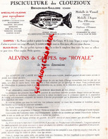 18- BRINON SUR SAULDRE-PROSPECTUS PUBLICITE PISCICULTURE DES CLOUZIOUX- ALEVINS CARPES CARPE ROYALE- BLACH BASS-GOUJON - Agricultura