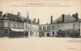 Fère Champenoise * La Place De L'hôtel De Ville * Mairie * Café Du Commerce * Café ROYER - Fère-Champenoise