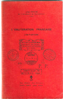 L'OBLITERATION FRANCAISE Von Jean POTHOIN - 1964 - Afstempelingen