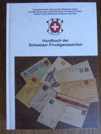 Wiederkehr / SGSSV; Handbuch Schweizer Privatganzsachen, 1. Auflage 2017 - Entiers Postaux