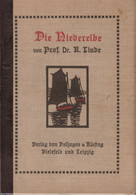 Die Niederelbe (von Prof. Dr. Richard Linde, 1909) - 126 Bilder (gebraucht Aus Bücherei) - Non Classés