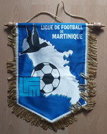 Ligue De Football De La Martinique Football Club SOCCER, FUTBOL, CALCIO PENNANT, SPORTS FLAG SZ74/46 - Habillement, Souvenirs & Autres