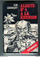 Ile De La REUNION - Alerte N° 4 à La Réunion De Kim CHARKOFF (Li Alerte) - Non Classificati