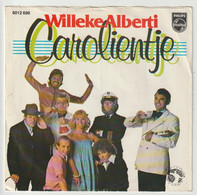 45T Single Willeke Alberti - Carolientje PHILIPS 6012 696 - Autres - Musique Néerlandaise