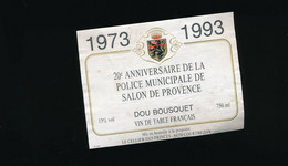 Etiquette  Vin 1973-1993 Anniversaire Police Municipale De Salon De Provence -Dou Bousquet - Compositores
