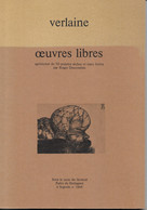 Livre Broché De Poésie Et Dessins érotiques - Verlaine, Oeuvres Libres (en Collaboration Avec Rimbaud) - Autori Francesi