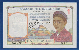 FRENCH INDOCHINA - P. 54e –  1 Piastre ND (1949) UNC-, S/n X.9999 645  Nice Serial - Indochine