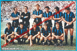 652> < Squadra INTER > Foto Riproduzione - Periodo Originale: 1974-75 - Sporten