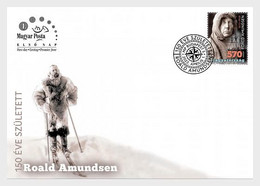 HUNGARY 2022 PEOPLE Famous Explorers ROALD AMUNDSEN - Fine Stamp FDC - Ongebruikt