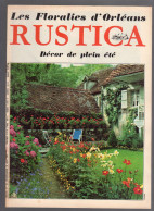 RUSTICA N°16 1967 Floralies D'Orléans Géraniums Culture Des Melons - Garden