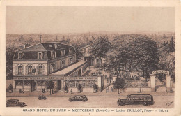 CPA 91 MONTGERON / GRAND HOTEL DU PARC / LUCIEN TRILLOT - Montgeron