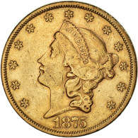 Monnaie, États-Unis, Liberty Head, $20, Double Eagle, 1875, U.S. Mint - 20$ - Double Eagle - 1877-1901: Coronet Head