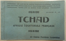 Carnet 20 Cartes Du Tchad - Albums Des Colonies édités Par La Maison D'Art Colonial - Chad